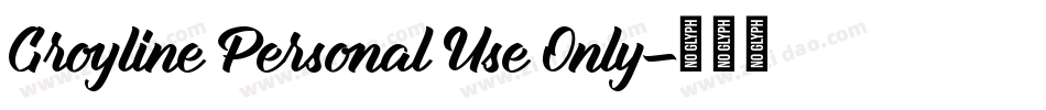Groyline Personal Use Only字体转换